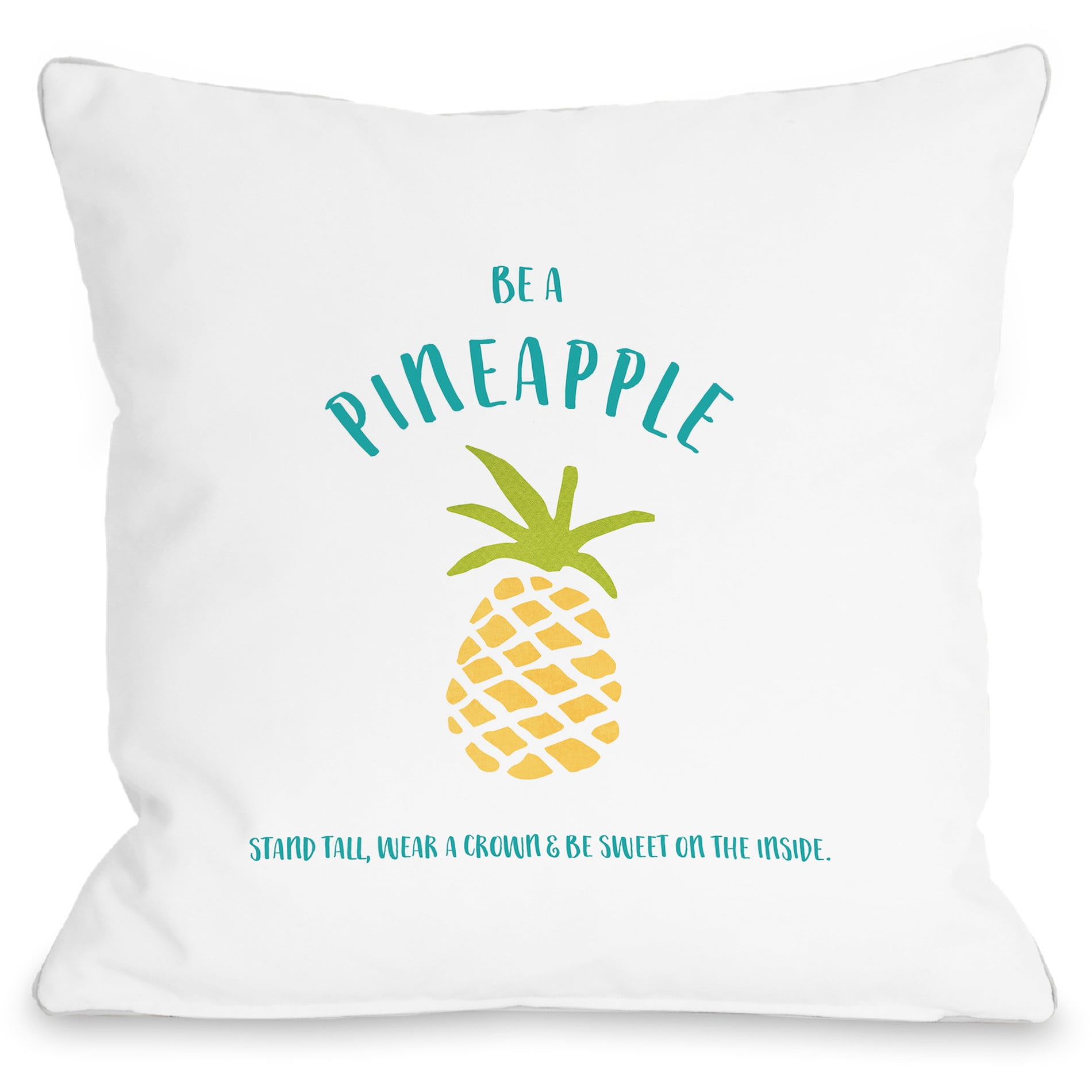"Be A Pineapple" Outdoor Throw Pillow by Cheryl Overton, 16"x16"