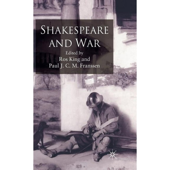 Shakespeare and War, (Hardcover)
