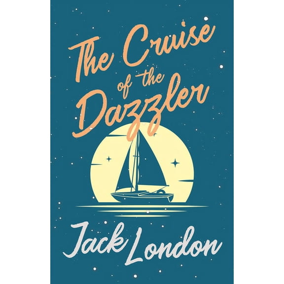 The Cruise of the Dazzler, (Paperback)