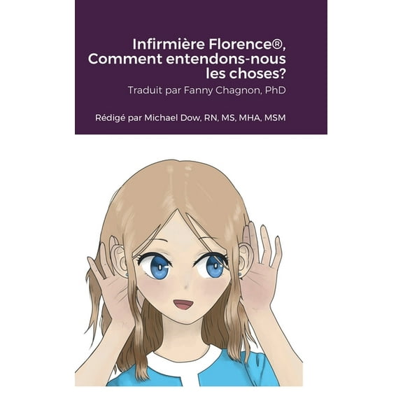Infirmière Florence(R), Comment entendons-nous les choses? (Hardcover)