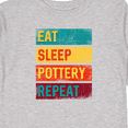 thumbnail image 4 of Inktastic Ceramics Eat Sleep Pottery Repeat Boys or Girls Long Sleeve Toddler T-Shirt, 4 of 5