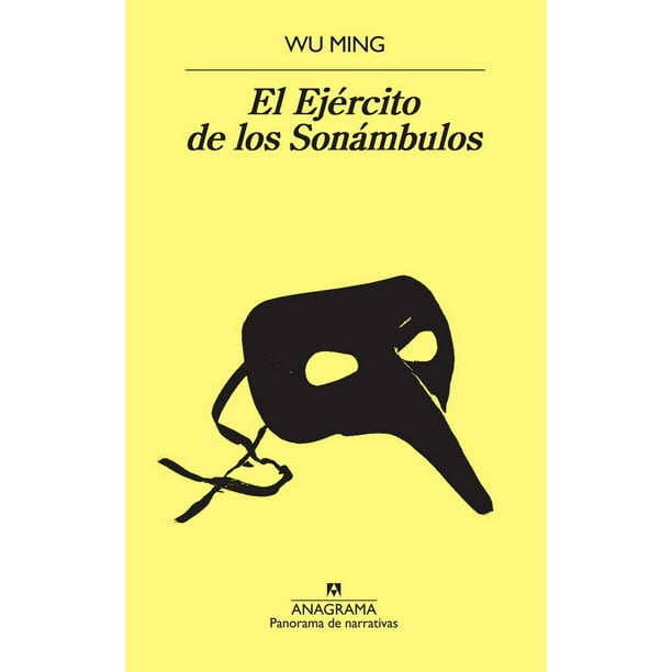 Libro El Ejercito De Los Sonambulos Tapa Blanda, Autor Wu Ming, Editorial Anagrama Anagram 9788433979896