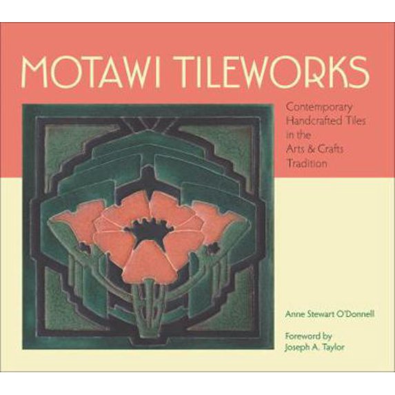 Pre-Owned Motawi Tileworks (Hardcover) 076494598X 9780764945984