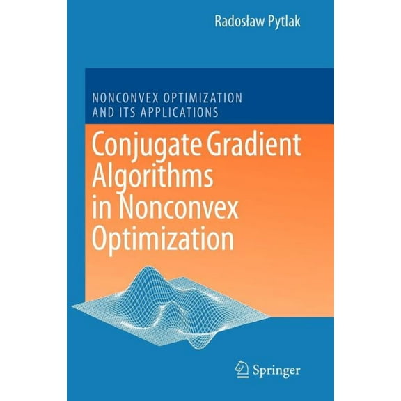 Nonconvex Optimization and Its Applicati Conjugate Gradient Algorithms in Nonconvex Optimization, Book 89, (Paperback)