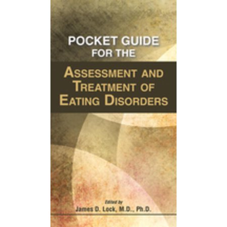 Pocket Guide for the Assessment and Treatment of Eating Disorders - (Best Eating Disorder Treatment)
