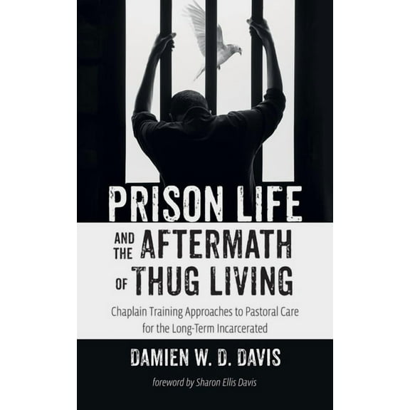 Prison Life and the Aftermath of Thug Living, (Paperback)