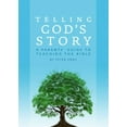 thumbnail image 2 of Telling God's Story: A Parents' Guide to Teaching the Bible, 2 of 2
