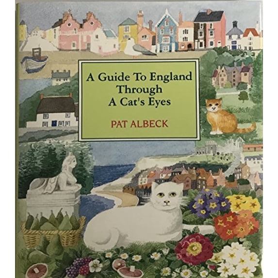 Pre-Owned A Guide to England Through a Cat's Eyes (Hardcover) 0688123414 9780688123413