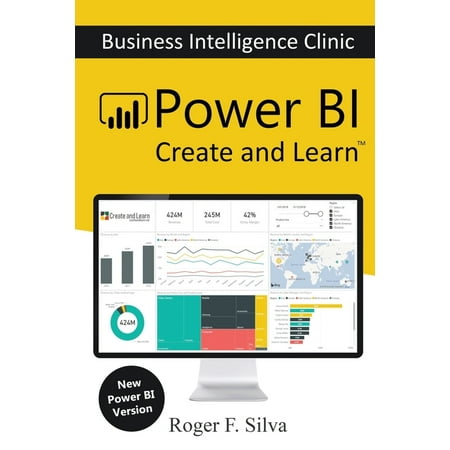 Business Intelligence Clinic: Power BI - Business Intelligence Clinic : Create and Learn (Series #1) (Best Way To Learn Power Bi)