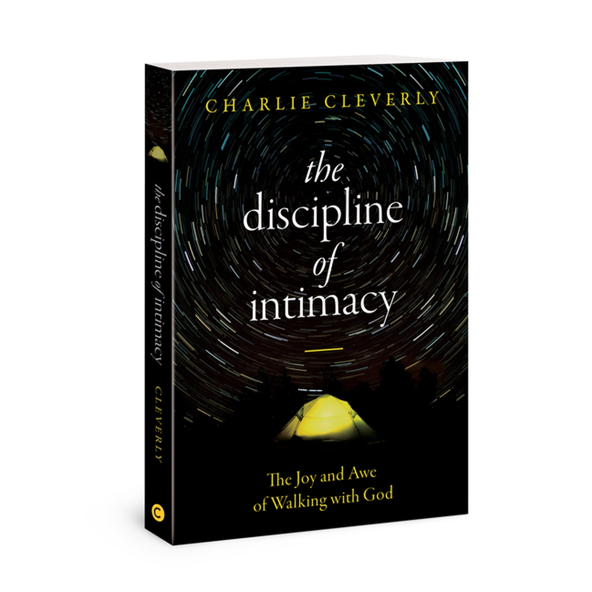 The Discipline of Intimacy : The Joy and Awe of Walking with God (Paperback)