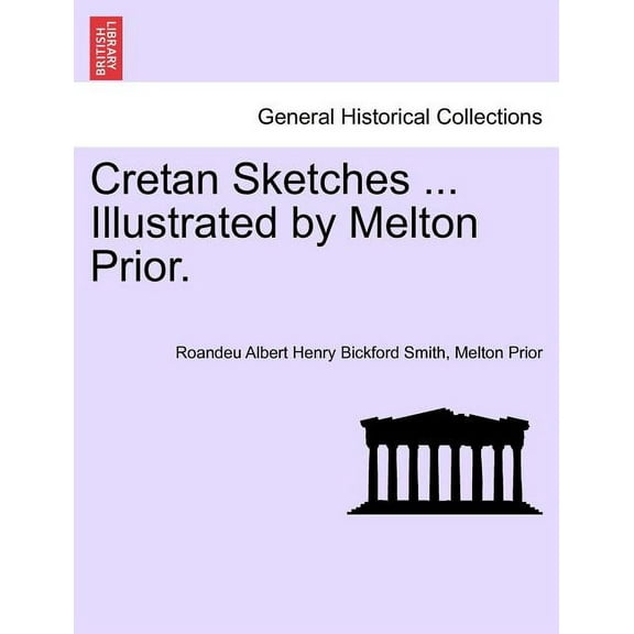 Cretan Sketches Illustrated by Melton Prior. (Paperback)