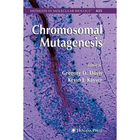 Methods in Molecular Biology Chromosomal Mutagenesis, Book 435, (Paperback)