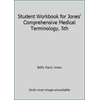 Student Workbook for Jones' Comprehensive Medical Terminology, 5th, Used [Paperback]