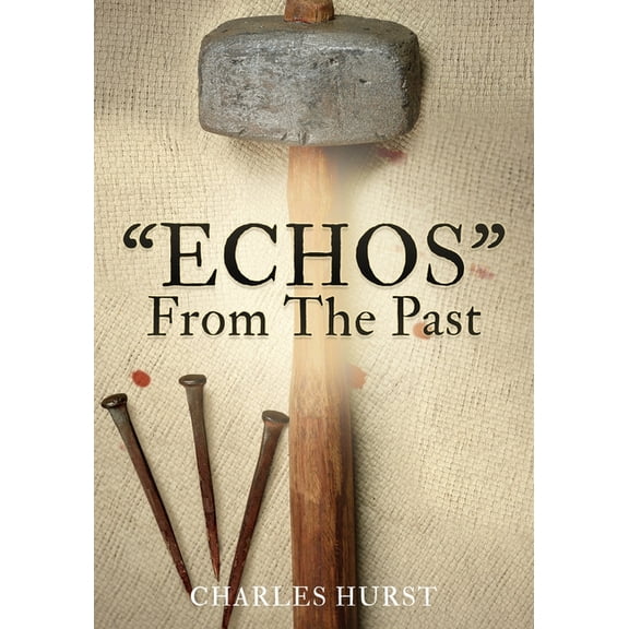"ECHOS" From The Past, (Paperback)
