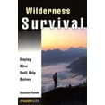 thumbnail image 1 of Pre-Owned Wilderness Survival: Staying Alive Until Help Arrives (Paperback) 1560446129 9781560446125, 1 of 1