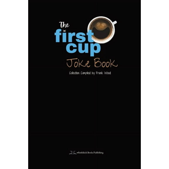 The First Cup Joke Book, (Paperback)