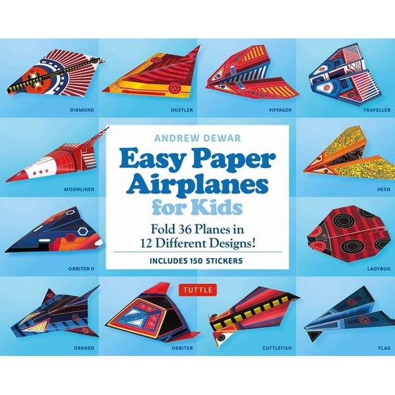 Easy Paper Airplanes for Kids Kit: Fold 36 Paper Planes in 12 Different Designs! (Includes 200 Stickers!)