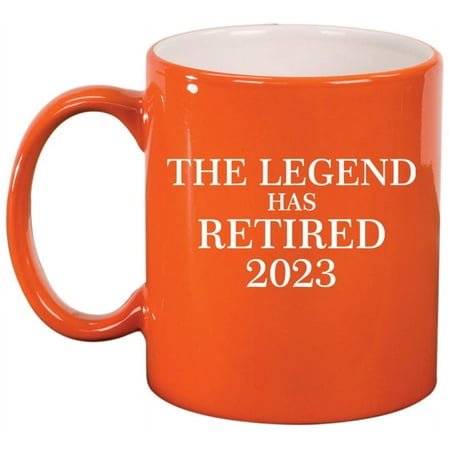 

The Legend Has Retired 2023 Retirement Gift Ceramic Coffee Mug Tea Cup Gift for Her Him Brother Sister Wife Husband Friend Coworker Boss Birthday Housewarming Mom Dad (11oz Orange)