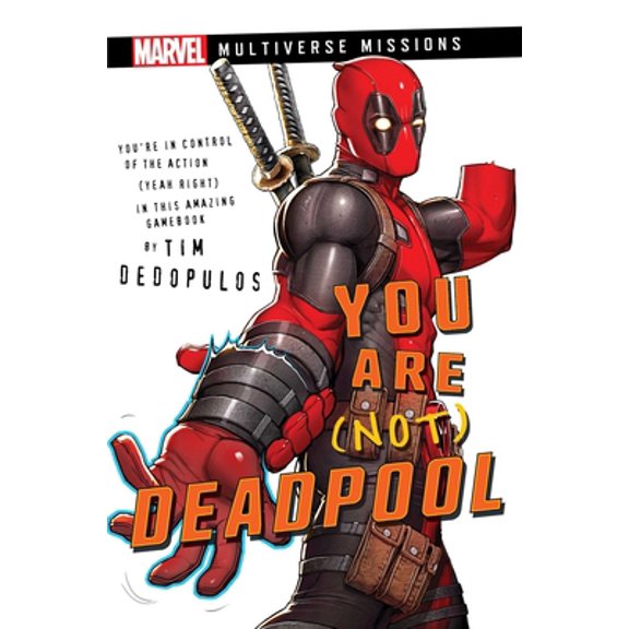 Pre-Owned Marvel: You Are (Not) Deadpool : A Marvel: Multiverse Missions Adventure Gamebook (Paperback)