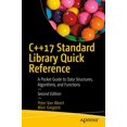 thumbnail image 1 of C++17 Bibliothèque Standard Référence Rapide : Guide de Poche pour Structures de Données, Algorithmes et Fonctions, 1 of 2