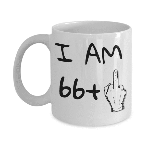 67th Birthday Coffee Mug, I Am 66 1, Grandma, Grandpa, Dad, mom, Birthday Mug- White Porcelain Coffee Mug 11 oz