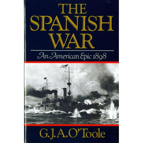 Spanish War: An American Epic 1898, (Paperback)