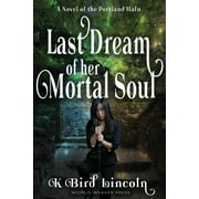 Portland Hafu: Last Dream of Her Mortal Soul (Paperback)