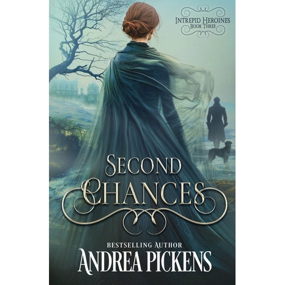 Intrepid Heroines Second Chances, Book 3, (Paperback)