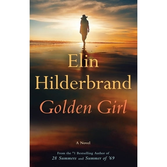 Pre-Owned Golden Girl (Hardcover 9780316420082) by Elin Hilderbrand