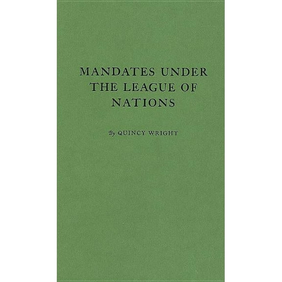 Mandates Under the League of Nations, (Hardcover)