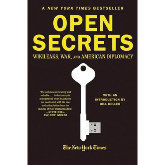 Pre-Owned Open Secrets: Wikileaks, War, and American Diplomacy (Paperback) 0802145760 9780802145765
