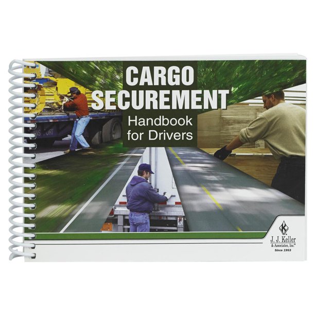 Cargo Securement Handbook for Drivers (7" x 5" English, Spiral Bound) Regulations & Best