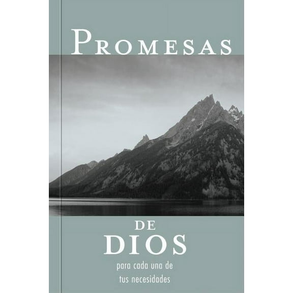 Promesas de Dios Para Cada Una de Tus Necesidades, (Paperback)