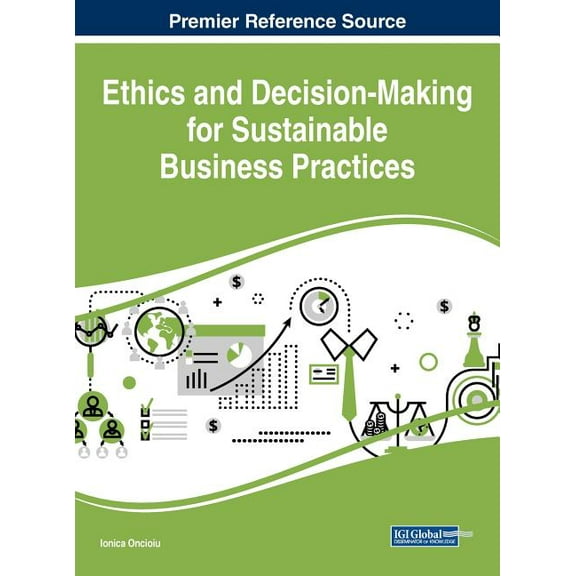 Ethics and Decision-Making for Sustainable Business Practices (Hardcover)