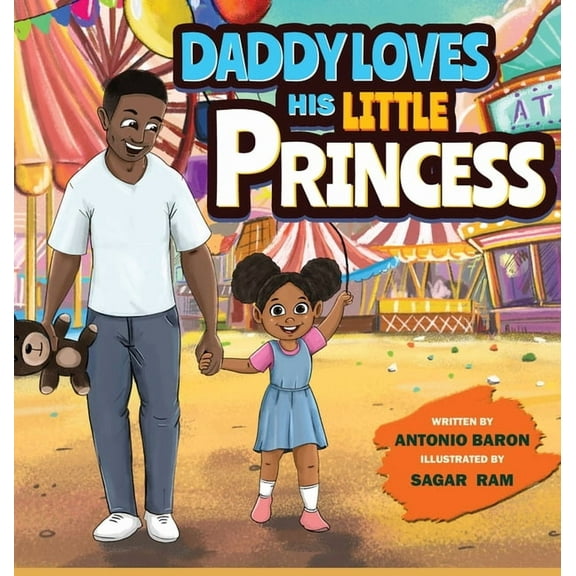 Daddy Loves His Little Princess, (Hardcover)