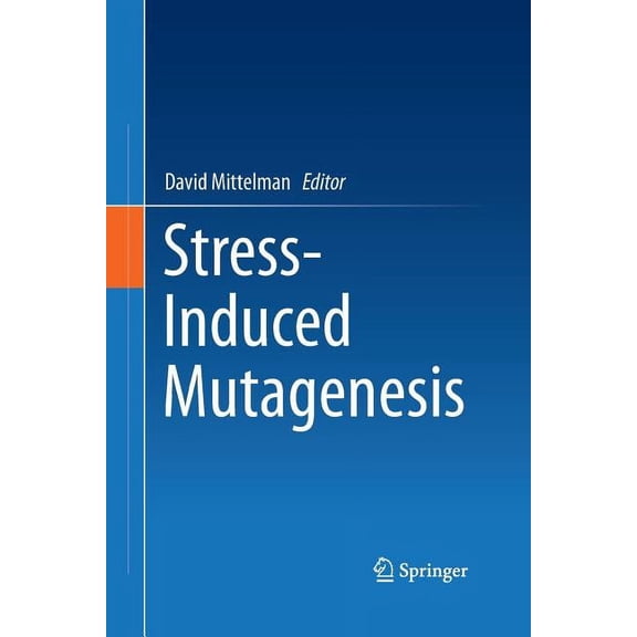 Stress-Induced Mutagenesis, (Paperback)