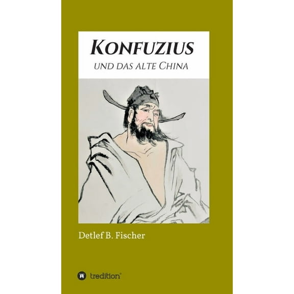 Konfuzius und das alte China (Hardcover)