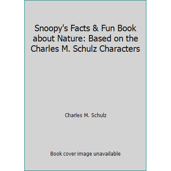 Pre-Owned Snoopy's Facts and Fun Book About Nature (Unknown) 039494299X 9780394942995
