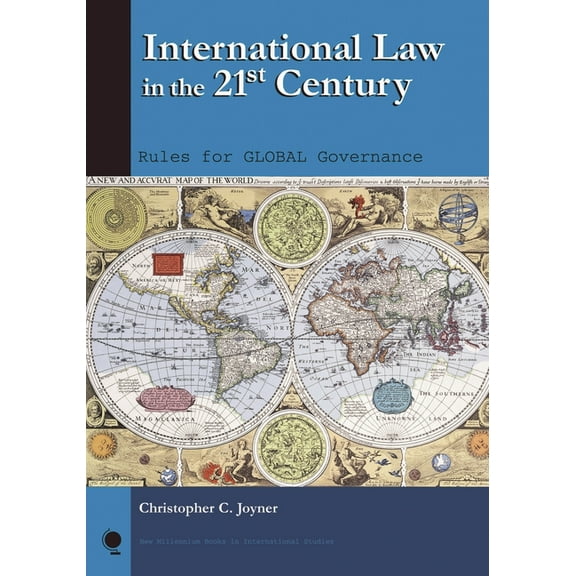 New Millennium Books in International St International Law in the 21st Century: Rules for Global Governance, (Hardcover)