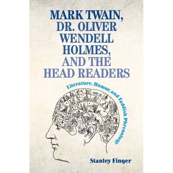 Mark Twain, Dr. Oliver Wendell Holmes, and the Head Readers, (Hardcover)