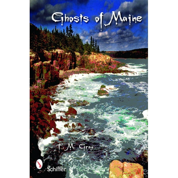 Ghosts of Maine, (Paperback)