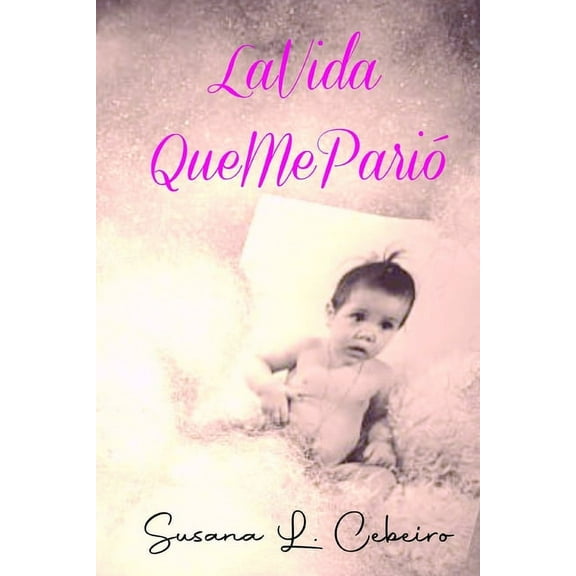 LaVidaQueMeParió (Paperback)