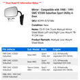 thumbnail image 2 of Mirror - Compatible with 1988 - 1991 GMC V2500 Suburban Sport Utility 4-Door 1989 1990, 2 of 2