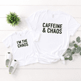 thumbnail image 4 of Caffeine And Chaos Shirt, I'm The Chaos Matching Shirt, Mom And Daughter Matching Outfit, Funny Mom Life Tee Gift, 4 of 6