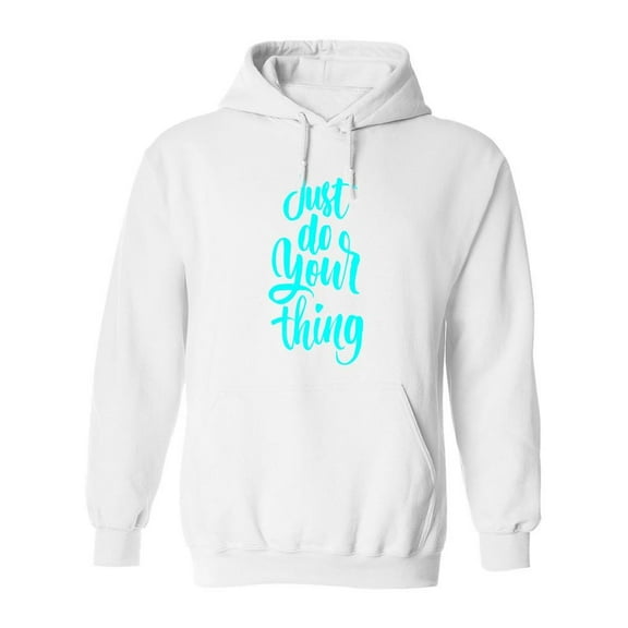 Just Do Your Thing Hoodie Men -Image by Shutterstock, Male XX-Large