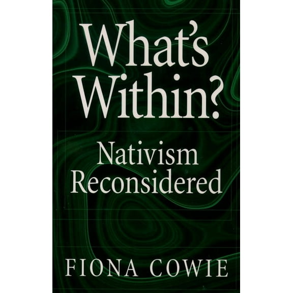 Philosophy of Mind What's Within?: Nativism Reconsidered, (Paperback)