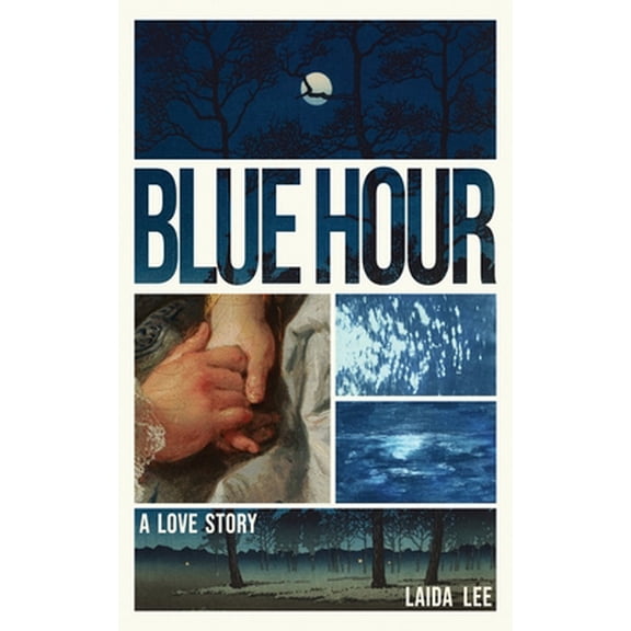 Pre-Owned Blue Hour: A Love Story (Paperback) 1069669202 9781069669209