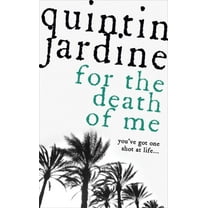 For the Death of Me (Paperback)