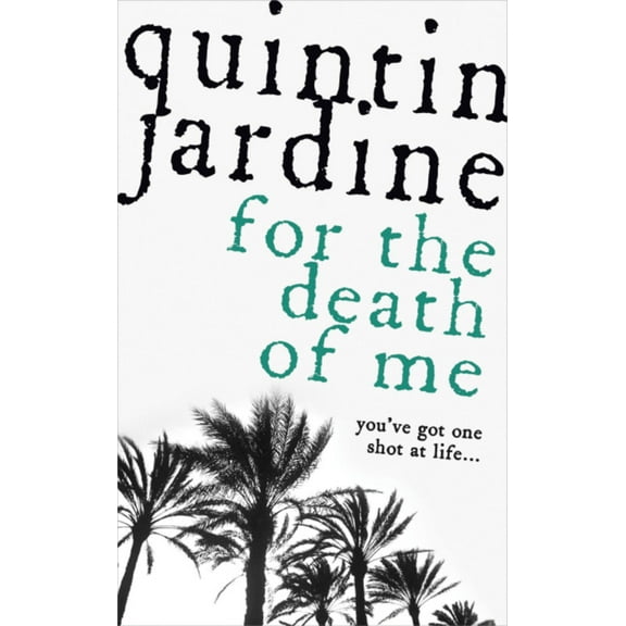 For the Death of Me (Paperback)