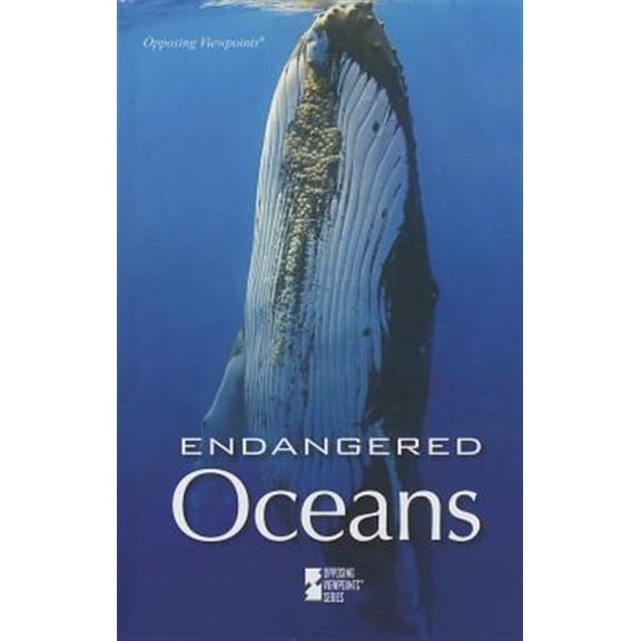 Pre-Owned Opposing Viewpoints Endangered Oceans, (Paperback)
